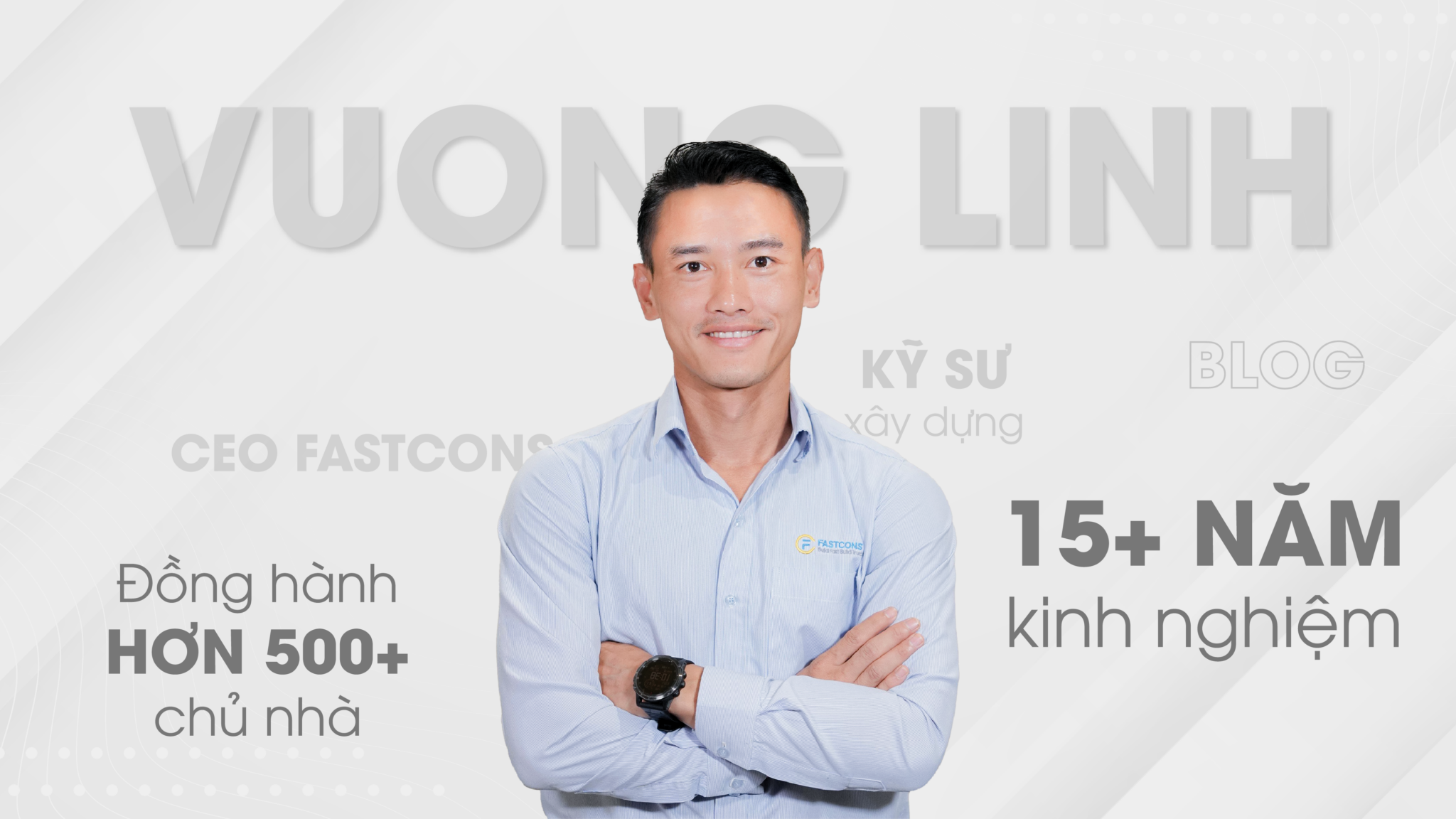 Ceo Fastcons – Vương Lĩnh